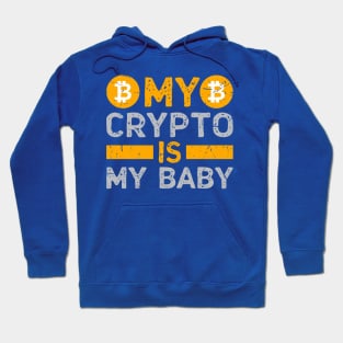 My Crypto is My Baby Hoodie